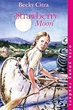 Strawberry Moon (Orca Young Readers)