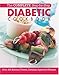 The Complete Step-By-Step Diabetic Cookbook: Over 300 Kitchen-Tested, Dietician-Approved Recipes by