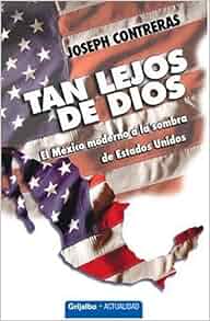 Tan Lejos De Dios Spanish Edition Joseph Contreras