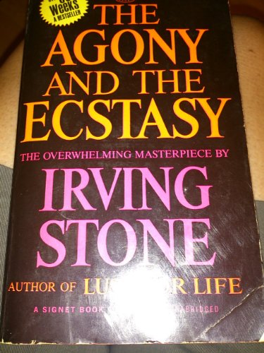 The Agony and the Ecstasy (A Signet Book)