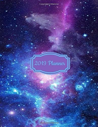 2019 Planner: Weekly and Monthly, Vibrant Galaxy Organizer (2019 Weekly Planners) Paperback – November 9, 2018