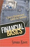 Financial Basics : A Money-Management Guide for Students, Knox, Susan, 0814209785
