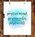 Positive Mind Unframed Wall Art Print - Watercolor Typography - Makes a Great Gift for Home Decor - Inspirational and Motivational - Ready to Frame (8x10) Photo