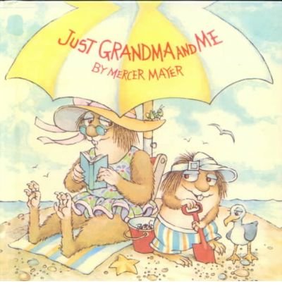 Just Grandma and Me (Little Critter)