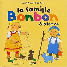 La  famille Bonbon à la ferme