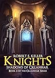 Knights: Shadows of Ollanhar (Ollanhar Series Book 3)