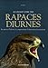 Le grand livre des rapaces diurnes by 