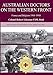 Australian Doctors on the Western Front: France and Belgium 1916-1918 (Australian Doctors at War) by 