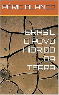 Livro BRASIL O POVO HÍBRIDO DA TERRA