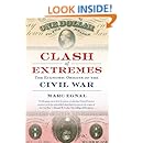 Clash of Extremes: The Economic Origins of the Civil War