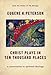 Christ Plays in Ten Thousand Places: A Conversation in Spiritual Theology