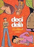 DES FILLES : DECI DEL� 19 HISTOIRES COURTES by