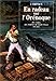 En radeau sur l'Orénoque: Des Andes aux bouches du Grand Fleuve, 1881-1882 (D'ailleurs) (French Ed by 