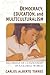 Democracy, Education, and Multiculturalism: Dilemmas of Citizenship in a Global World