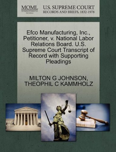 Efco Manufacturing Inc Petitioner V National Labor Relations