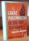 Great personalities of the Old Testament: Their lives and times