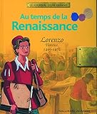 Au temps de la Renaissance : Lorenzo, Florence, 1469-1472 by 
