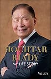 Mochtar Riady: My Life Story