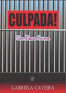 Livro CULPADA!: Um Doce Crime