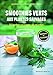 Smoothies verts aux plantes sauvages : 50 herbes aromatiques sauvages, 50 recettes, Calendrier de cu by 