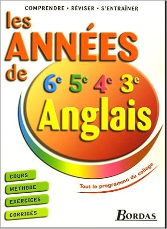 Anglais Les Années De 6e 5e 4e 3e 9782047307342 - 
