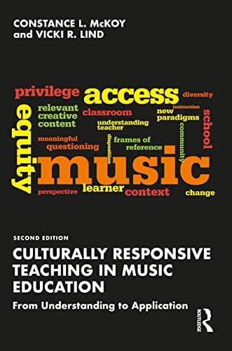 Culturally Responsive Teaching in Music Education: From