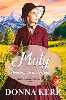 Livro Moly: Uma esposa inesperada (Série Esposas de Montana Livro 3)