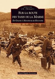 Sur la route des taxis de la Marne