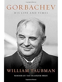 Gorbachev: His Life and Times