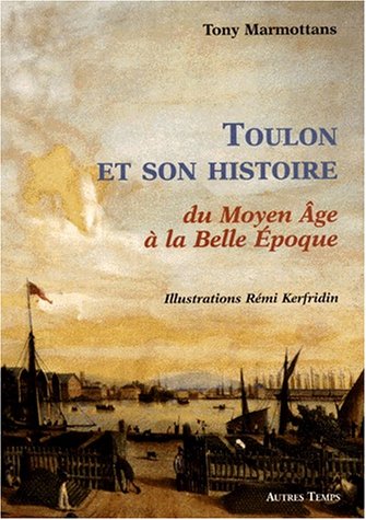 Toulon et son histoire