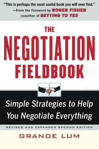 The Negotiation Fieldbook, Second Edition: Simple Strategies to Help You Negotiate Everything - medicalbooks.filipinodoctors.org