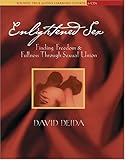 Enlightened Sex: Finding Freedom & Fullness Through Sexual Union