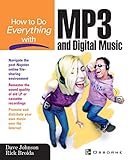 How to do Everything with MP3 and Digital Music by Dave Johnson, Rick Broida