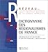 Dictionnaire des régionalismes de France: Géographie et histoire d'un patrimoine linguistique (F by 
