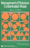Management of Plutonium Contaminated Waste, , 3718601109
