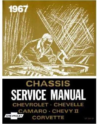 1967 CAMARO CHEVELLE CHEVY II CORVETTE Service Manual