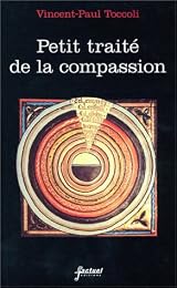 Petit traité de la compassion ou L'autre et moi