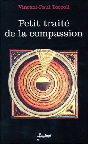 Petit traité de la compassion ou L'autre et moi