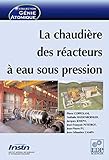 La chaudière des réacteurs à eau sous pression by