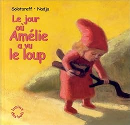 Le  jour où Amélie a vu le loup