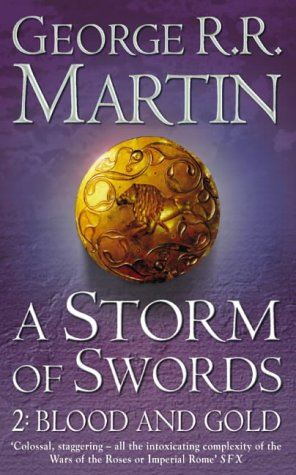 #63 — A Storm of Swords: 2 Blood and Gold (A Song of Ice and Fire,...