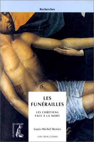 Les funérailles. Les chrétiens face à la mort by (Paperback)