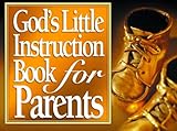 Image de God's Little Instruction Book for Parents (God's Little Instruction Book Series)