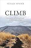 Climb: Leaving Safe and Finding Strength on 100