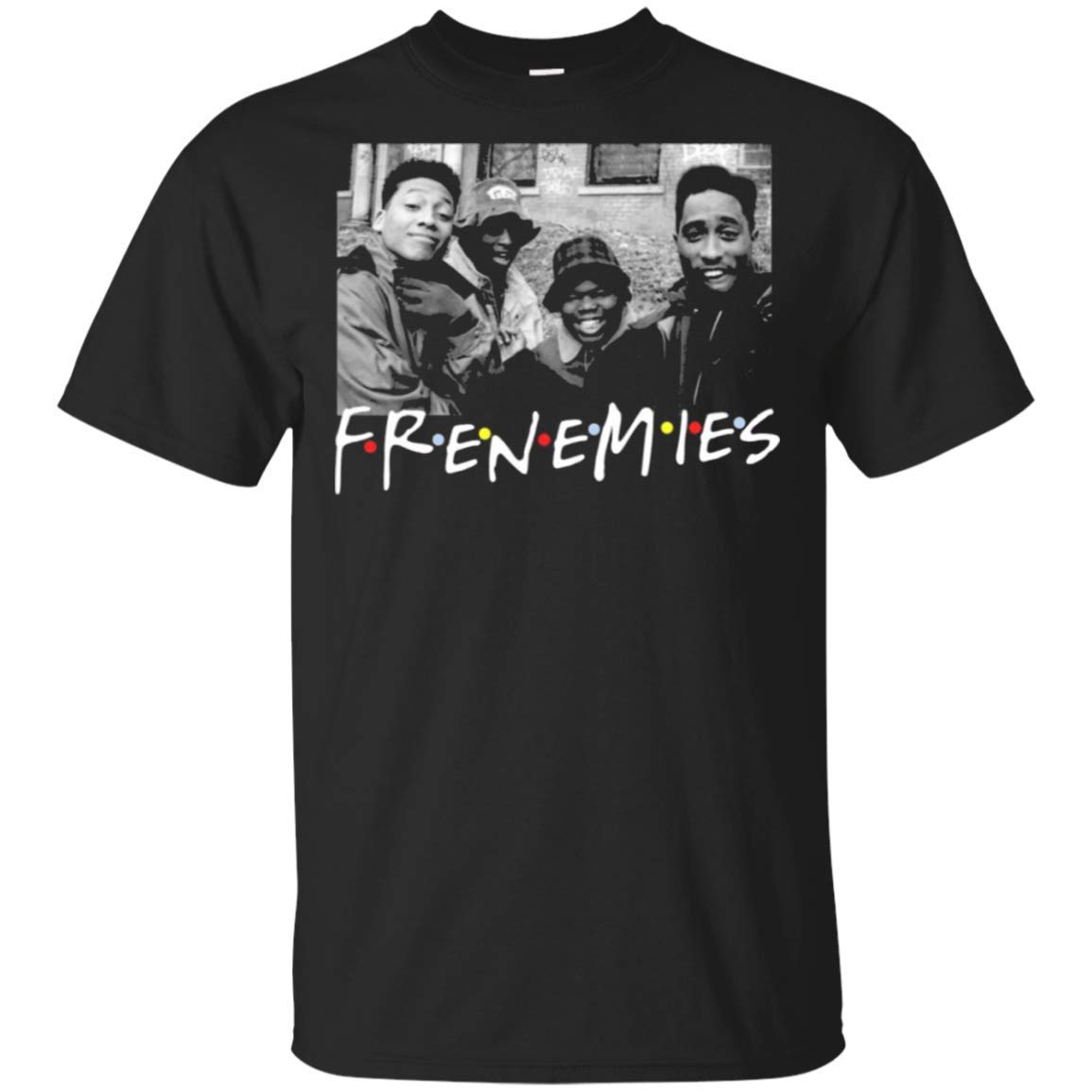 Frenemies Juice Movie Tupac Omar Khalil Jermaine T Shirt For 2231