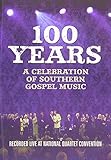100 Years: Celebration Southern Gospel