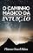 Livro O Caminho Mágico da Intuição (Traduzido): Aprenda a encontrar respostas através da inspiração divina.