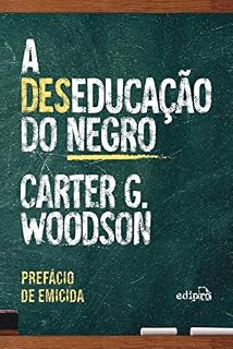 Livro A deseducação do negro - Com prefácio de Emicida