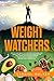 Weight Watchers: How to lose weight in 30 days on a Ketogenic diet. Simple steps to Keto success, gi by 