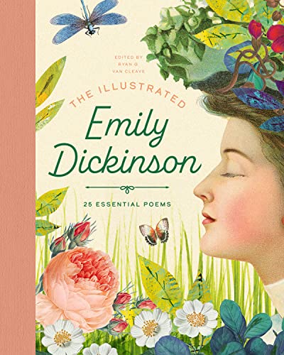 The Illustrated Emily Dickinson: 25 Essential Poems: 25 Essential Poems (The Illustrated Poets Collection, 1)